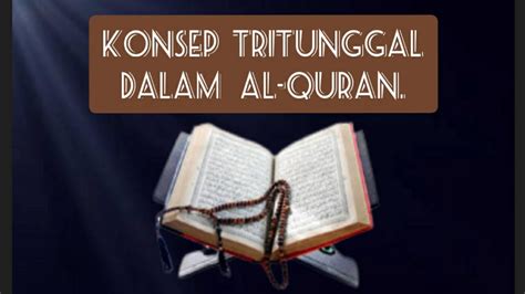 Tauhid dalam Al-Quran mengajarkan Allah Tritunggal? - YouTube