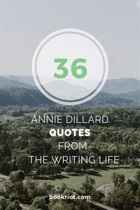 The Writing Life: 36 Magical Annie Dillard Quotes | Book Riot