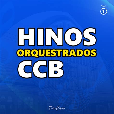 ‎Hinos Orquestrados Ccb, Vol. 1 - Album by DioCarv - Apple Music