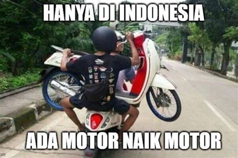 10 Meme Kelakuan Nyeleneh Pemotor Cuma Ada di Indonesia, Kocak Abis!