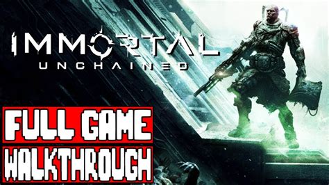 IMMORTAL UNCHAINED Gameplay Walkthrough Part 1 FULL GAME - No ...