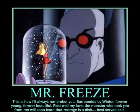 Motivational Poster: Mr. Freeze by UltimateDume1995 on deviantART ...