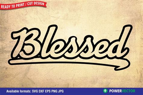 Blessed SVG Print, Cut File