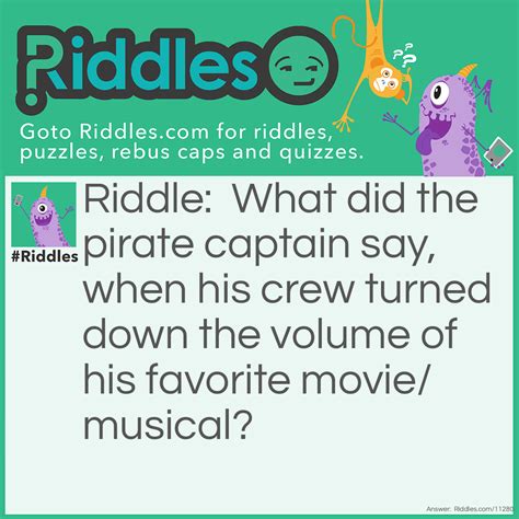 Pirates Turn Down For What?... Riddle And Answer - Riddles.com