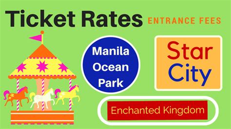 Entrance Fees and Ticket Rates for Star City, Enchanted Kingdom, Manila ...