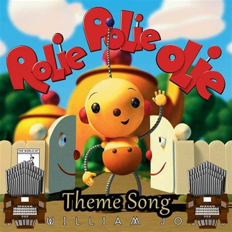 Stream Rolie Polie Olie Theme Song Organ Cover by Jonny Music | Listen ...