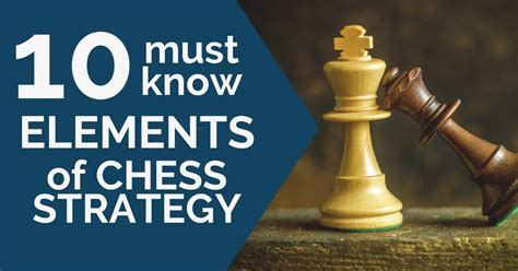 10 Must-Know Elements of Chess Strategy - TheChessWorld