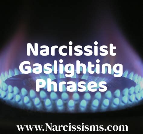 Narcissist Gaslighting Phrases - Narcissisms.Com