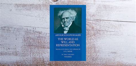 Schopenhauer: The World as Will and Representation - The CEO Library