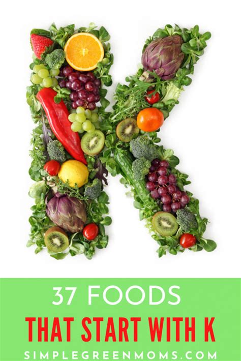 37 Foods that Start with K {New & Unconventional!} - Simple Green Moms