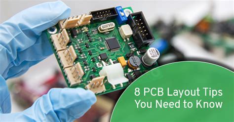 8 PCB Layout Tips You Need to Know | Circuits Central