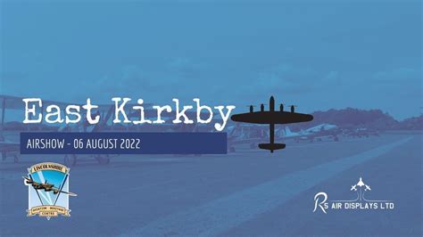 East Kirkby Airshow 06 August 2022, Lincolnshire Aviation Heritage ...