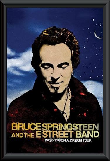 Bruce Springsteen Working on a Dream Tour Framed Poster :: A - E ...