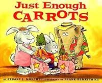 Just Enough Carrots by Stuart J. Murphy