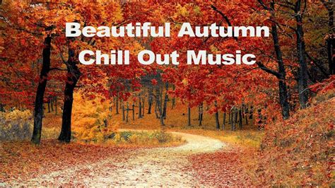 Beautiful Fall Scenery With Relaxing Music - YouTube