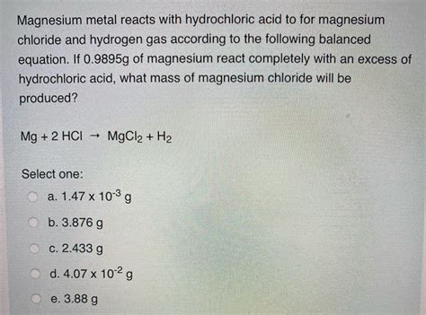 Answered: Magnesium metal reacts with… | bartleby