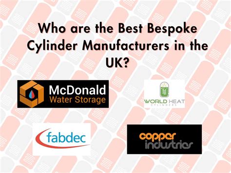 Who are the best Bespoke Cylinder manufacturers in the UK? - Newark ...