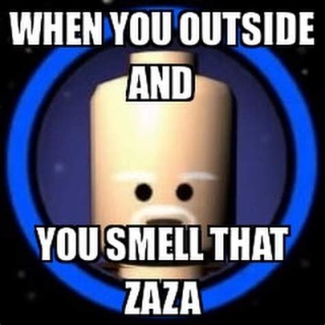 When You Outside And You Smell That Zaza (meme) | When You Outside And ...