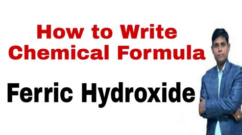 How to write Molecular formula of Ferric Hydroxide | Chemical formula ...