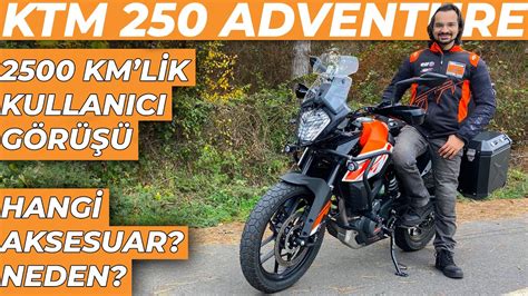 KTM 250 ADVENTURE Kullanıcı Yorumu! Hangi Aksesuarlar? Neden? - YouTube