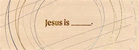 Who is Jesus? Jesus Is ___ Sermon Series | Calvary Church