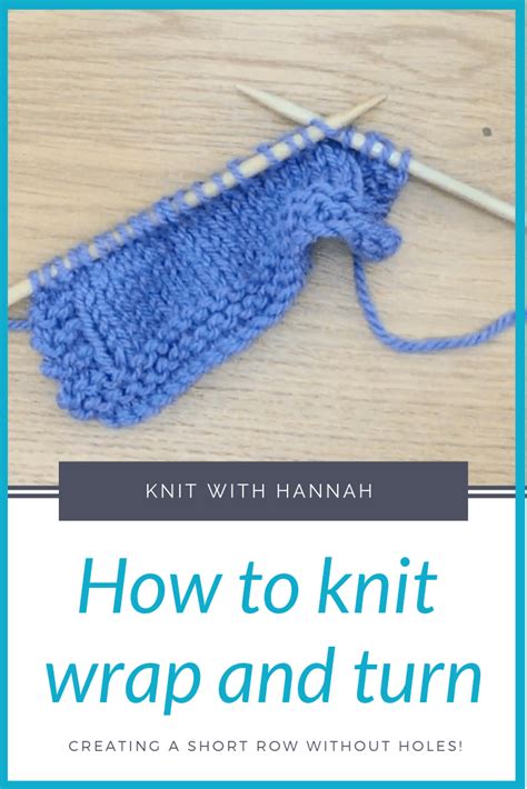 How To Knit Wrap And Turn - Knit With Hannah