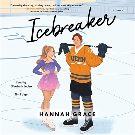 Icebreaker Audiobook by Hannah Grace, Elizabeth Louise, Tim Paige ...