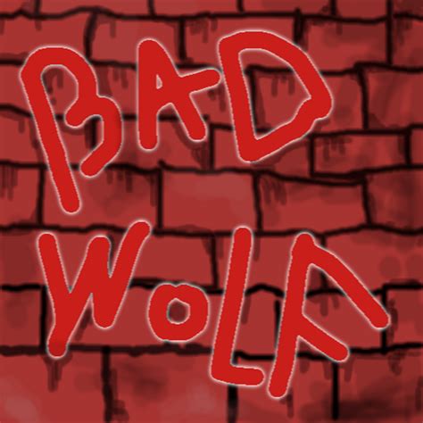 Bad Wolf Graffiti by wtfRossiyu on deviantART