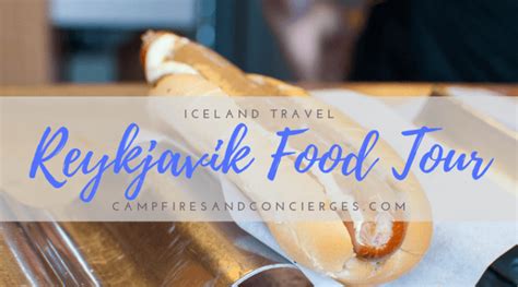 Taste of Iceland with Reykjavik Food Tour - Campfires & Concierges