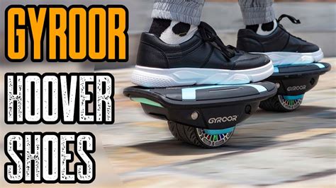 GYROSHOES - COOLEST HOVER SHOES YOU CAN BUY (GYROOR ELECTRIC SHOES ...