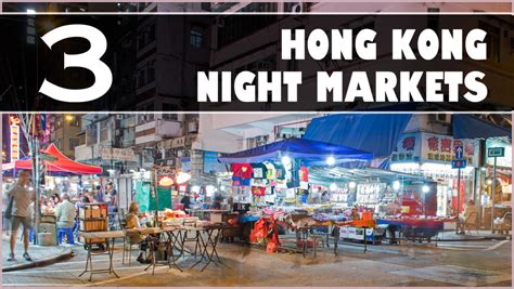 3 Hong Kong Night Markets: Sights, Sounds, and a Myriad of Scents ...