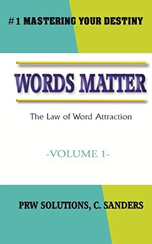 WORDS MATTER: THE LAW OF WORD ATTRACTION (1) by Christine Sanders ...