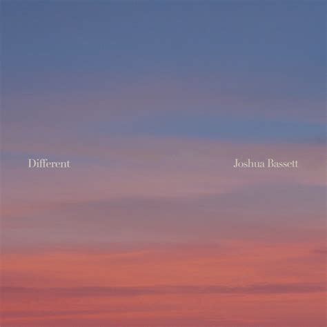 Different | Joshua Bassett Wiki | Fandom