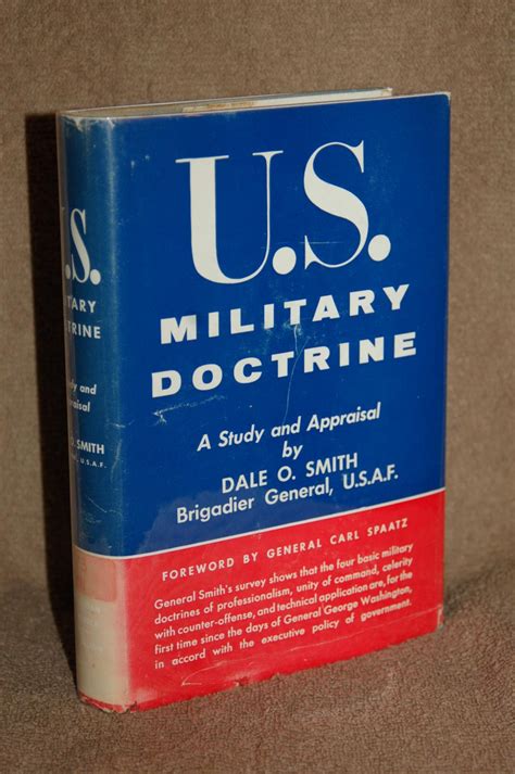 U.S. Military Doctrine: A Study and Appraisal by Brigadier General Dale ...