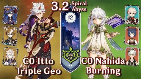 Spiral Abyss 3.2 - C0 Itto Triple Geo Mona & C0 Nahida Burning | Floor ...