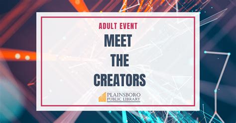 Meet The Creators - Plainsboro Public Library