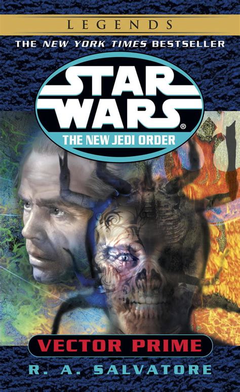 Vector Prime: Star Wars Legends (The New Jedi Order) by R. A. Salvatore ...