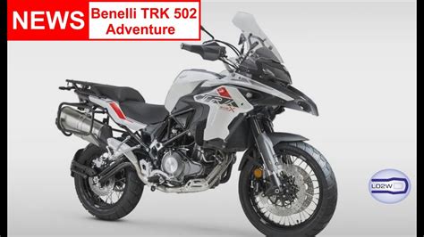 Benelli TRK 502 Adventure - YouTube