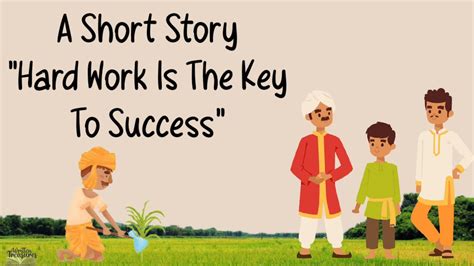 Hard Work Is The Key To Success Shortmoralstories Short Stories Moral ...