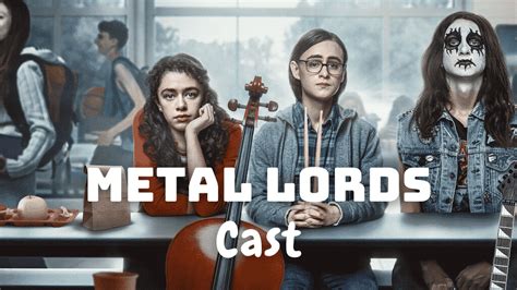 Metal Lords Cast - Ages, Partners, Characters (2022)