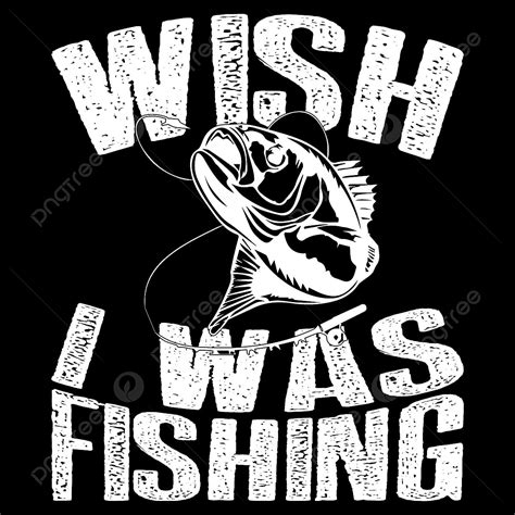 Wish I Was Fishing Fishing T Shirt Design, Fishing Clipart, Angler Carp ...