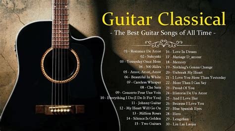 TOP 30 GUITAR MUSIC CLASSICAL - The Best Guitar Songs of All Time ...