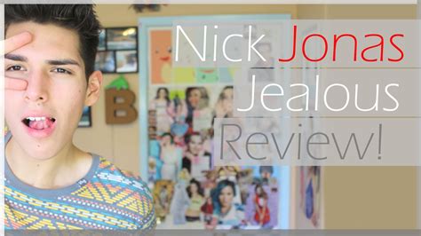 Nick Jonas "Jealous" Lyric Review! - YouTube