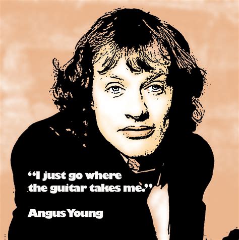 Rockstar Quotes: Angus Young Quote | Angus young, Angus, Young quotes