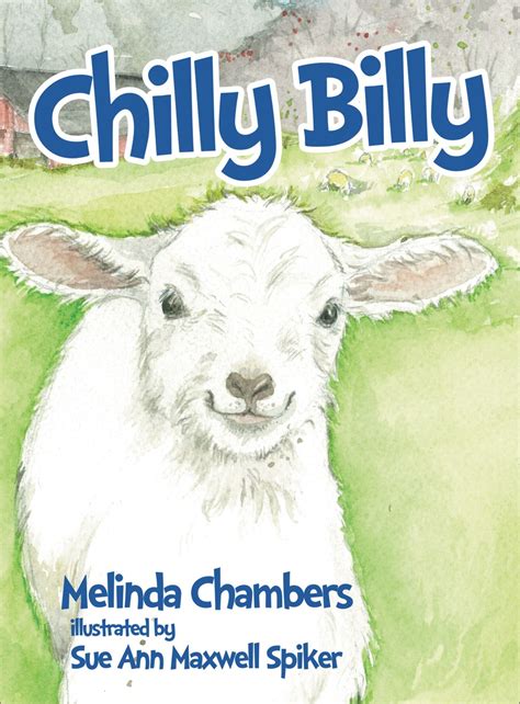 Chilly Billy by Melinda Chambers, Sue Ann Maxwell Spiker | MagicBlox ...