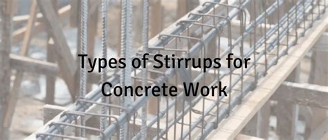 Basic Types of Stirrups for Concrete Work - Civil Engineering Forum