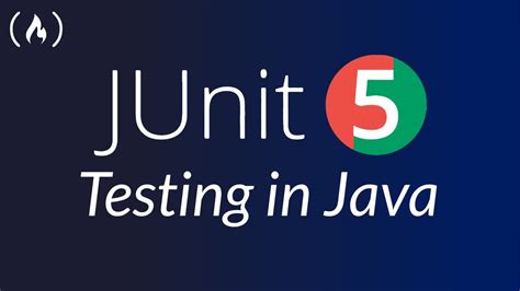 Java Testing - JUnit 5 Crash Course