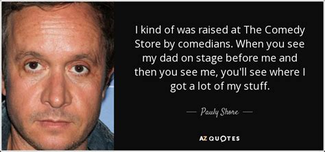 TOP 25 QUOTES BY PAULY SHORE (of 58) | A-Z Quotes