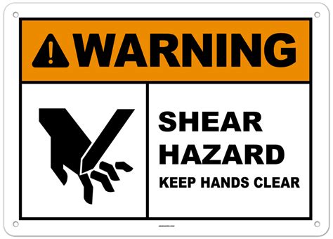 Warning Shear Hazard Keep Hands Clear Sign