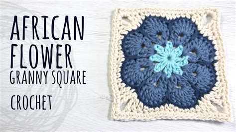 HOW TO CROCHET AFRICAN FLOWER GRANNY SQUARE | Lanas y Ovillos in ...